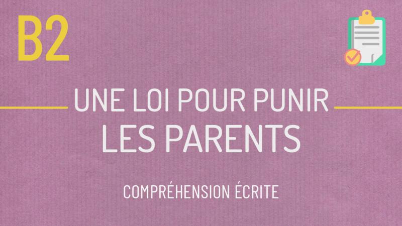 Compréhension écrite #3 Punir les parents