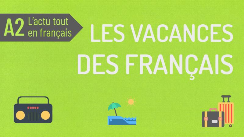 Les vacances des Français en 2022