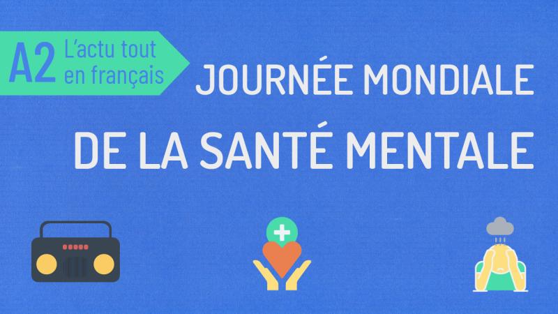 La journée mondiale de la santé mentale
