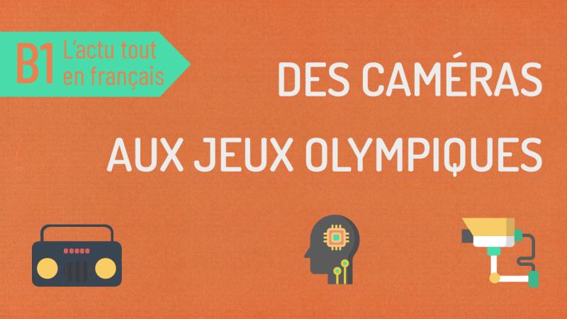 Les caméras de surveillance aux JO