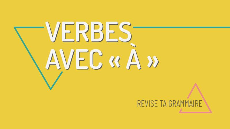 Les verbes avec à