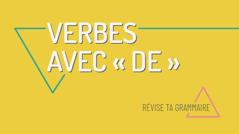 Les verbes avec de