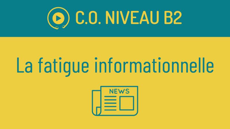 La fatigue informationnelle