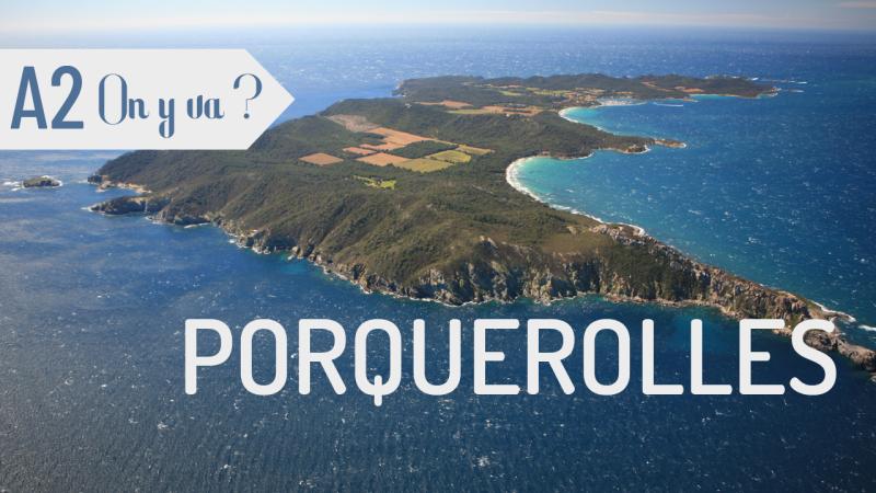 On y va : à Porquerolles