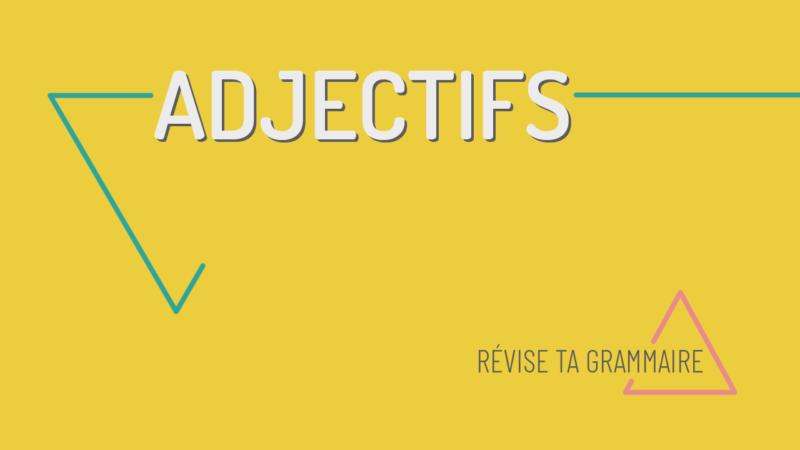 L'accord des adjectifs
