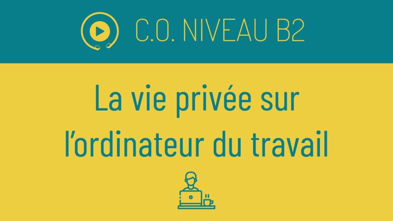 La vie privée sur l'ordinateur du travail