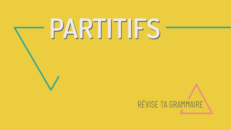 Les partitifs et les quantités