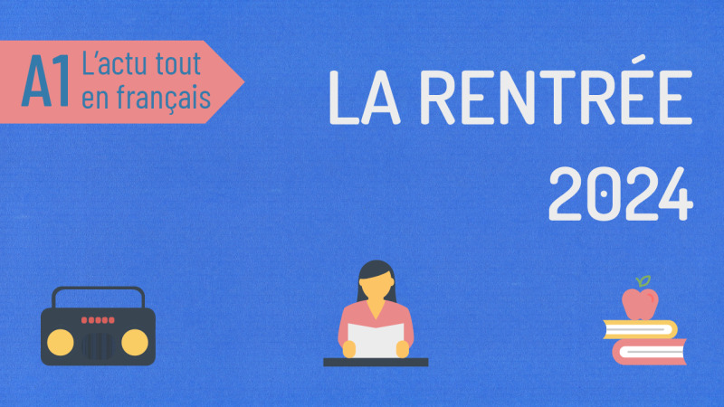 La rentrée scolaire 2024