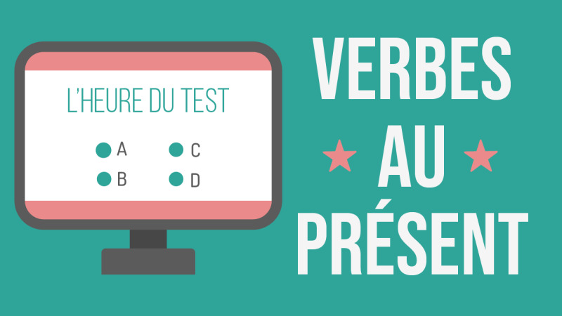 Test : les verbes au présent