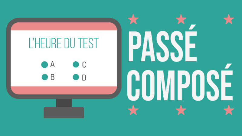 Test : le passé composé