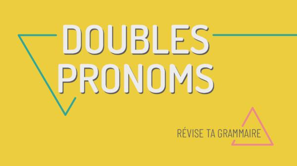 Les doubles pronoms