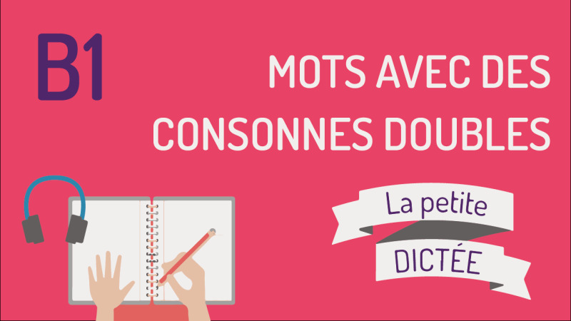La petite dictée #24 : les consonnes doubles
