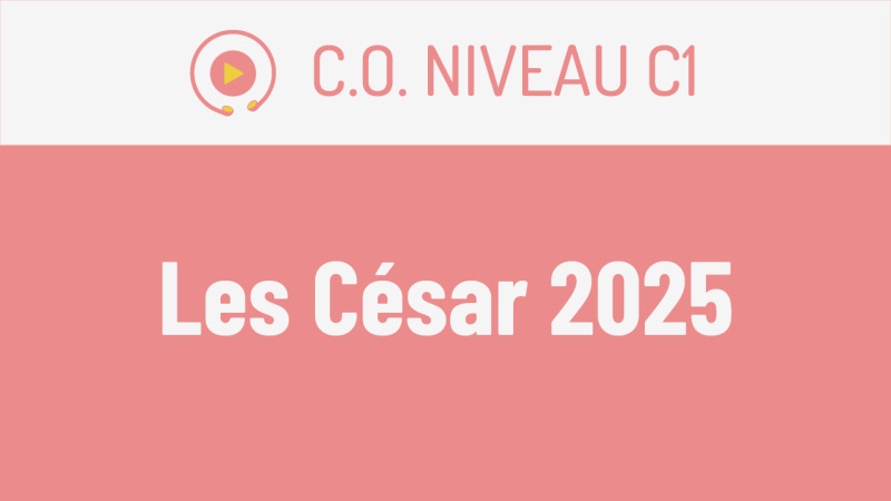 C.O. C1 : les César 2025