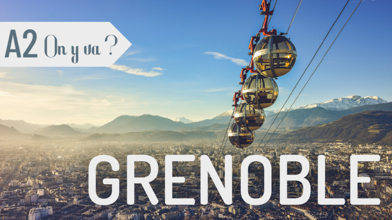 On y va ? Grenoble