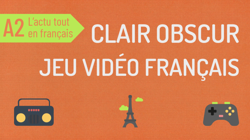 Clair Obscur : un jeu vidéo français