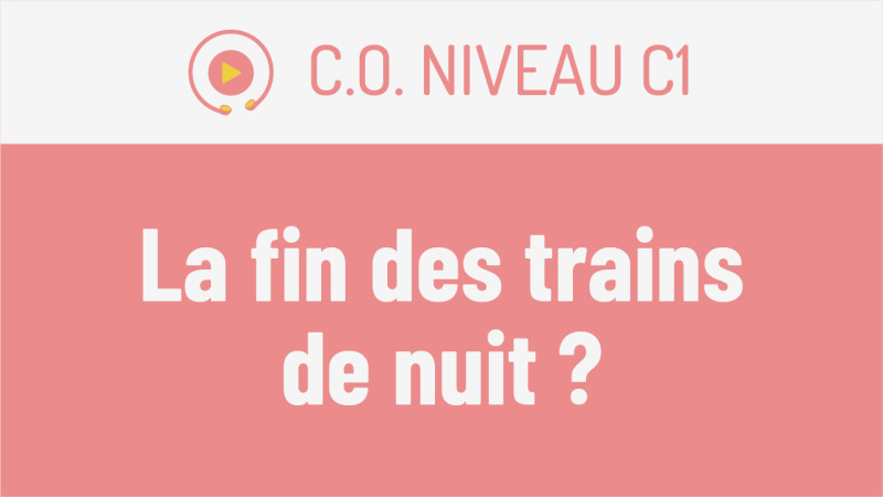 C.O. C1 : la fin des trains de nuit ?
