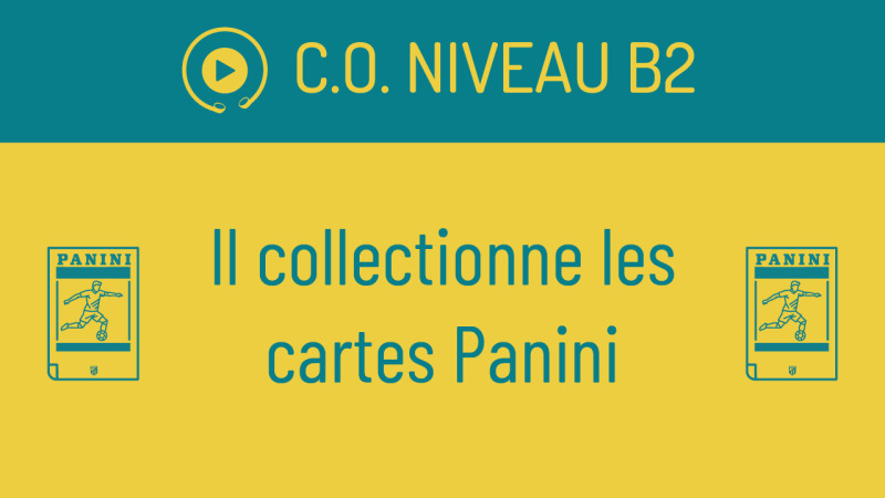 C.O. B2 : Il collectionne les cartes Panini