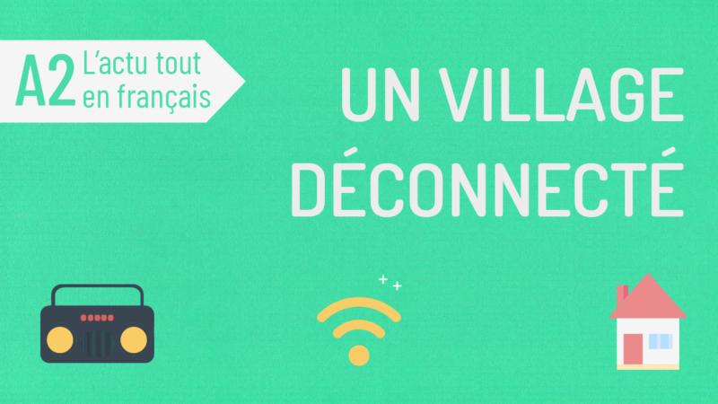 Un village déconnecté